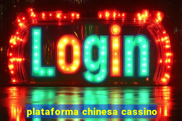 plataforma chinesa cassino